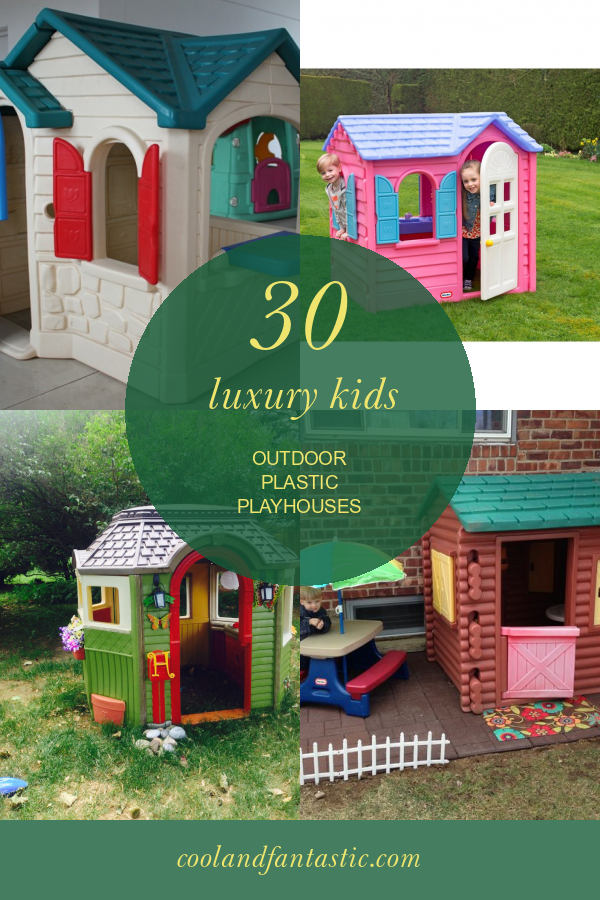 30 Luxury Kids Outdoor Plastic Playhouses Home, Family, Style and Art